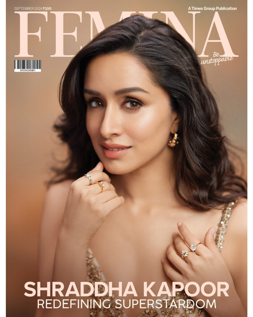 Shraddha Kapoor Tells You Why Self-Validation Is Important In Femina’s September 2024 Edition 